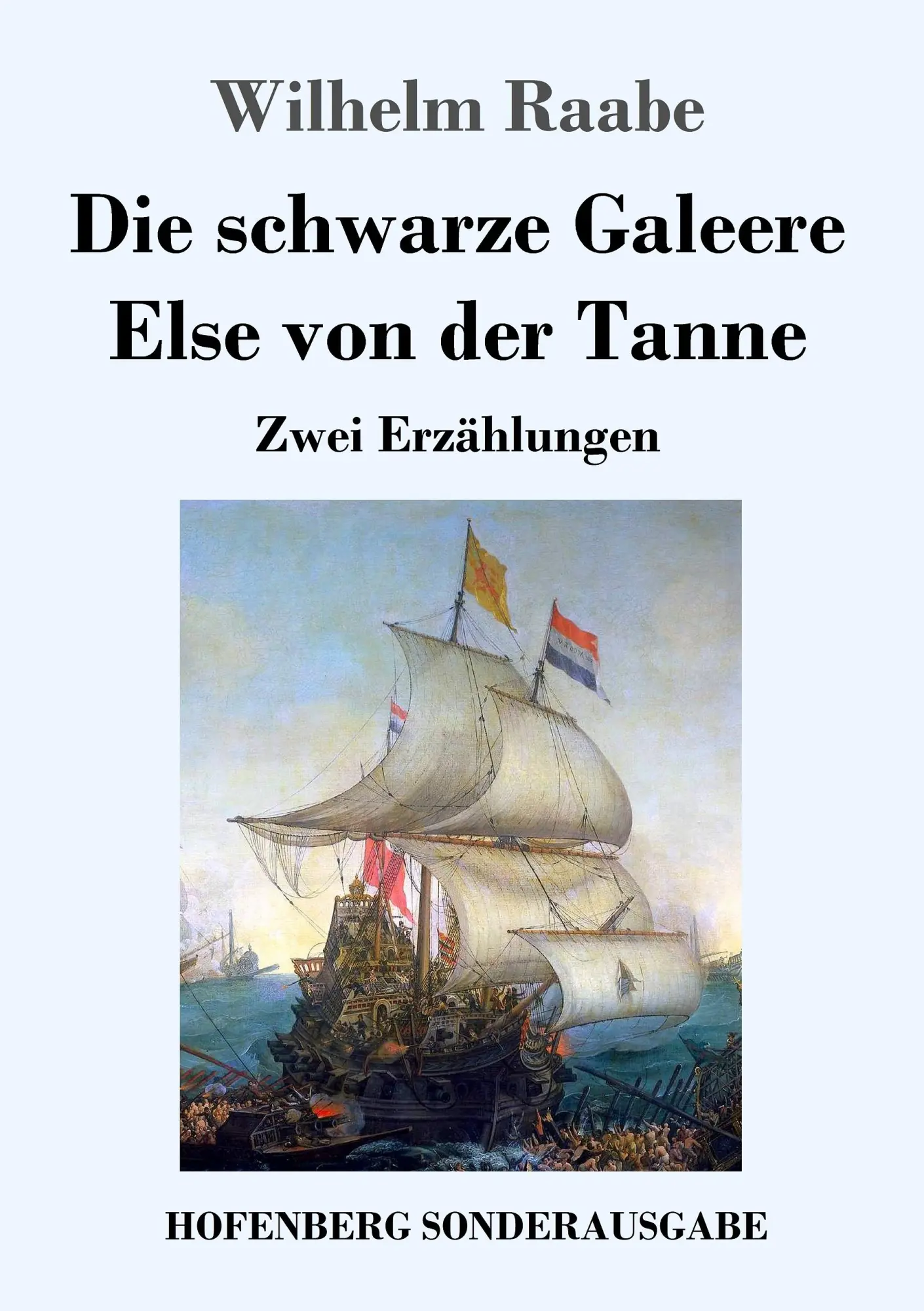 Cover: 9783743708198 | Die schwarze Galeere / Else von der Tanne | Zwei Erzählungen | Raabe