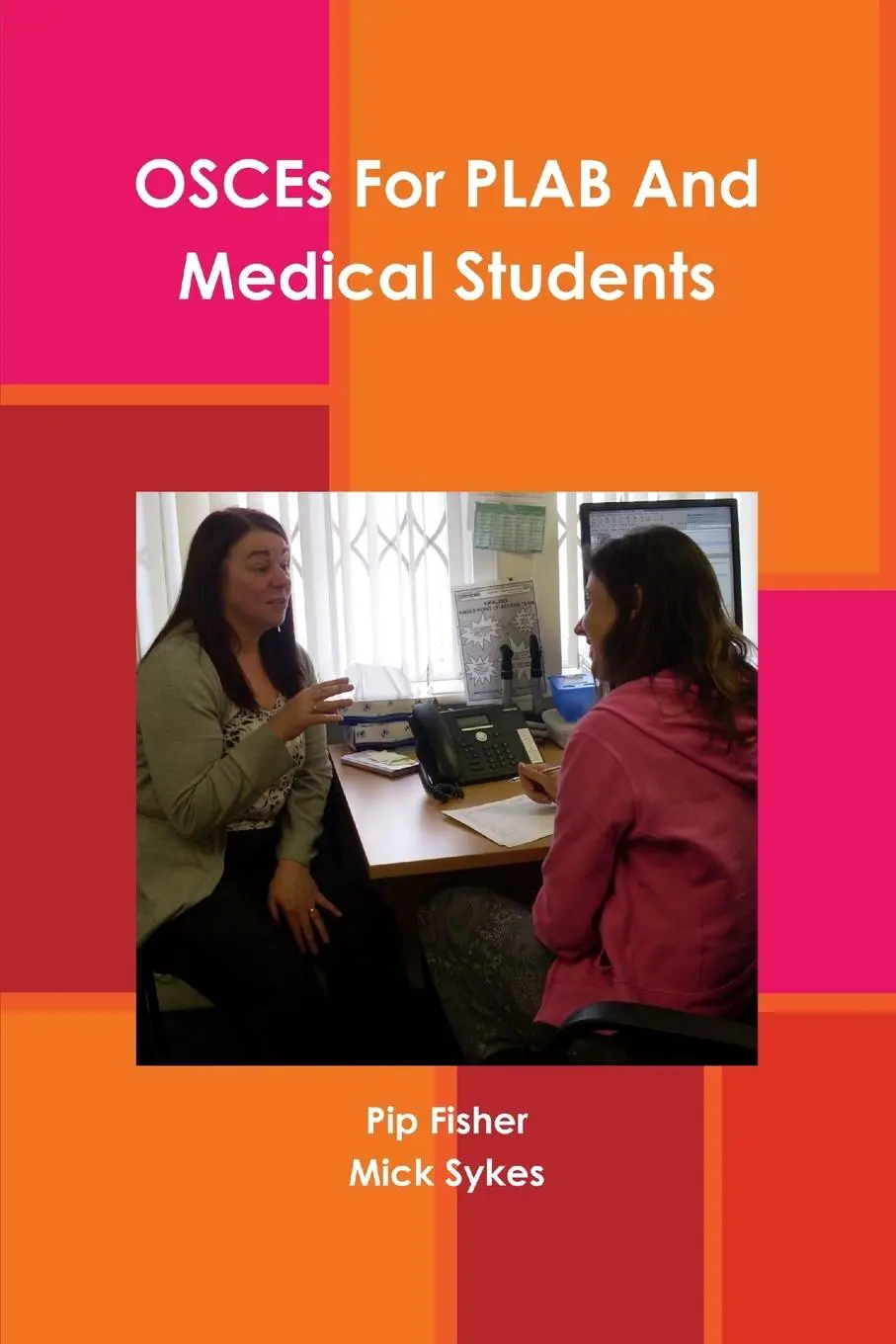 Cover: 9781105718298 | OSCEs For PLAB And Medical Students | Pip Fisher (u. a.) | Taschenbuch