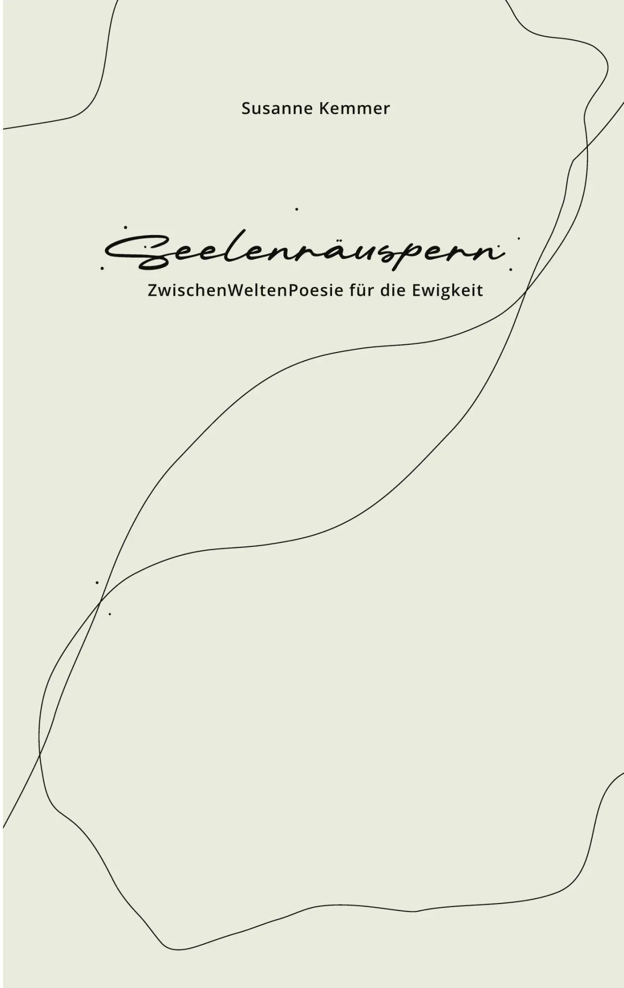 Cover: 9783819268298 | Seelenräuspern | ZwischenWeltenPoesie für die Ewigkeit | Kemmer | Buch