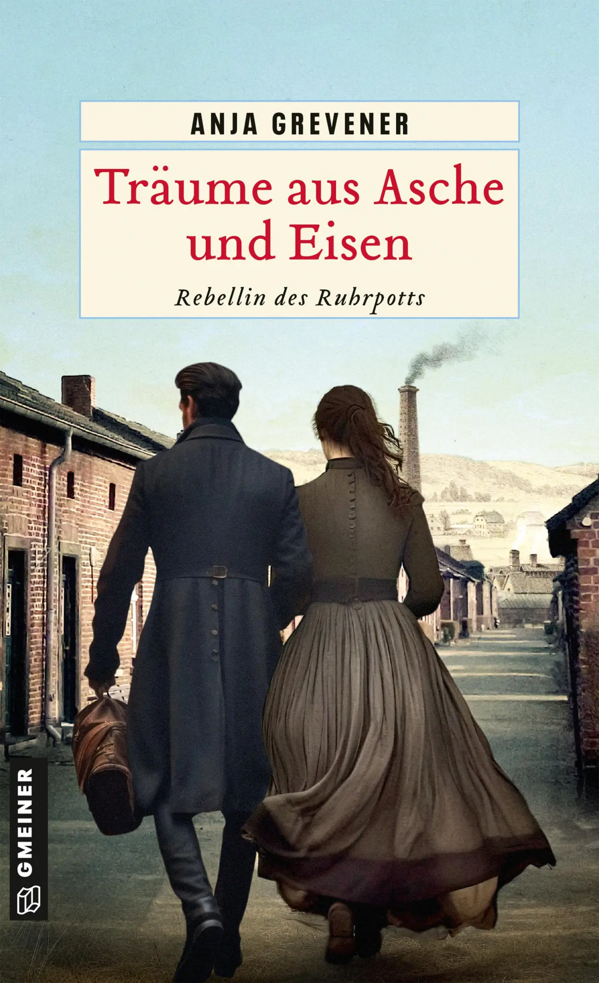 Cover: 9783839208298 | Träume aus Asche und Eisen | Rebellin des Ruhrpotts | Anja Grevener