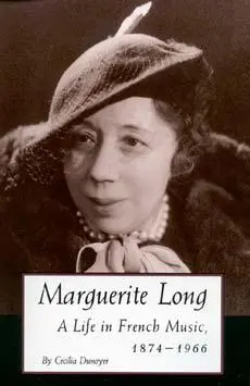 Cover: 9780253318398 | Marguerite Long | A Life in French Music, 1874a 1966 | Cecilia Dunoyer