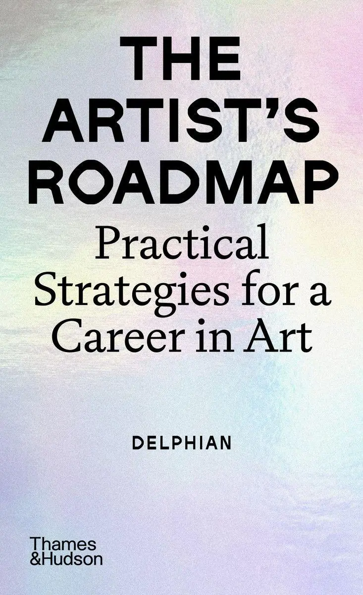 Cover: 9780500298398 | The Artist's Roadmap | Practical Strategies for a Career in Art | Buch