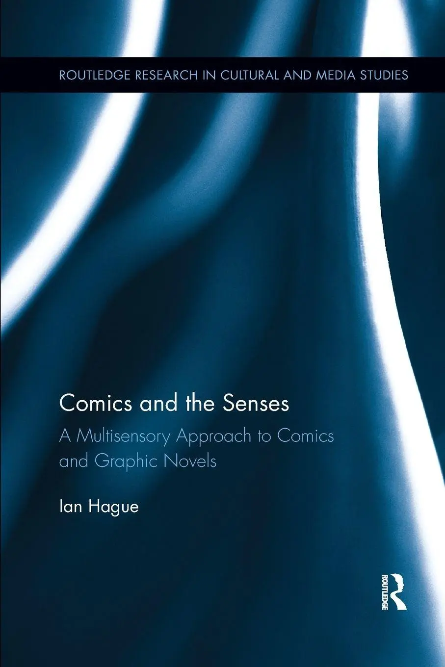 Cover: 9781138548398 | Comics and the Senses | Ian Hague | Taschenbuch | Englisch | 2018