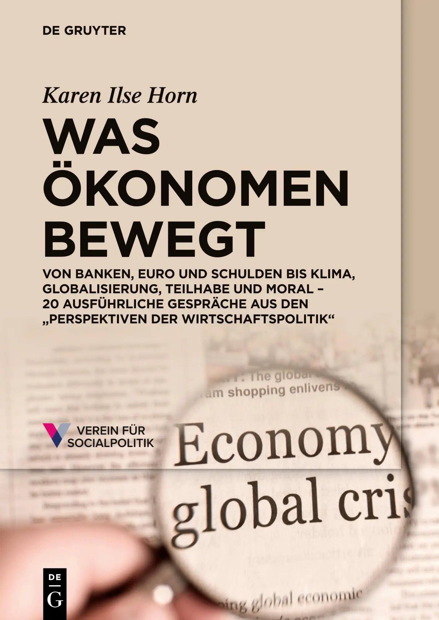 Cover: 9783111208398 | Was Ökonomen bewegt | Karen Ilse Horn | Taschenbuch | XII | Deutsch