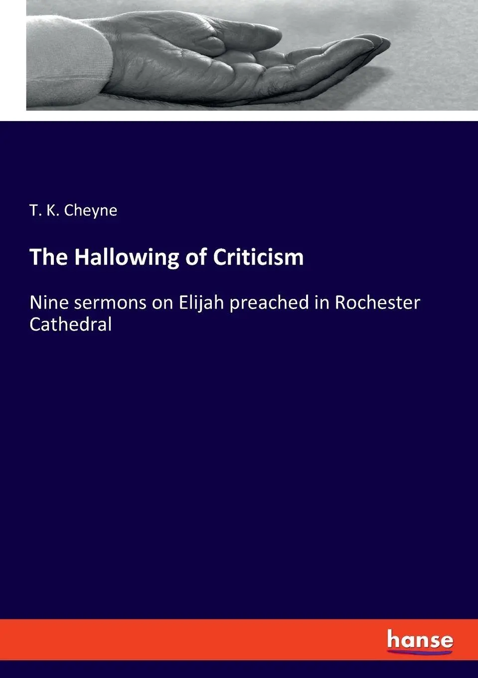 The Hallowing of Criticism