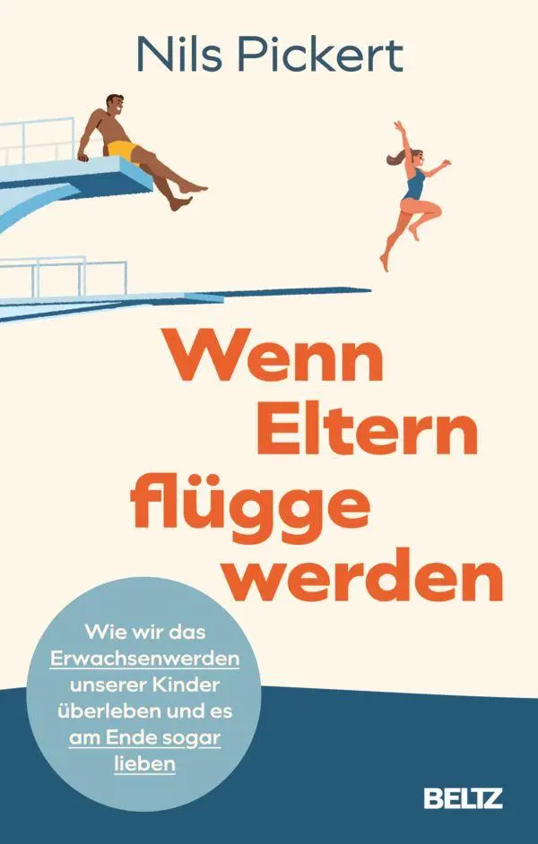 Cover: 9783407868398 | Wenn Eltern flügge werden | Nils Pickert | Taschenbuch | 224 S. | 2026