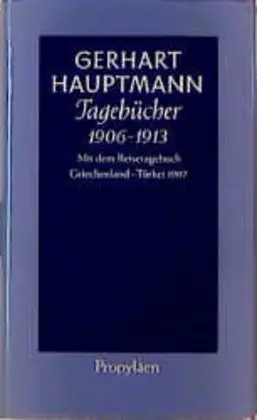 Tagebücher 1906 bis 1913 - Gerhart Hauptmann Leinen