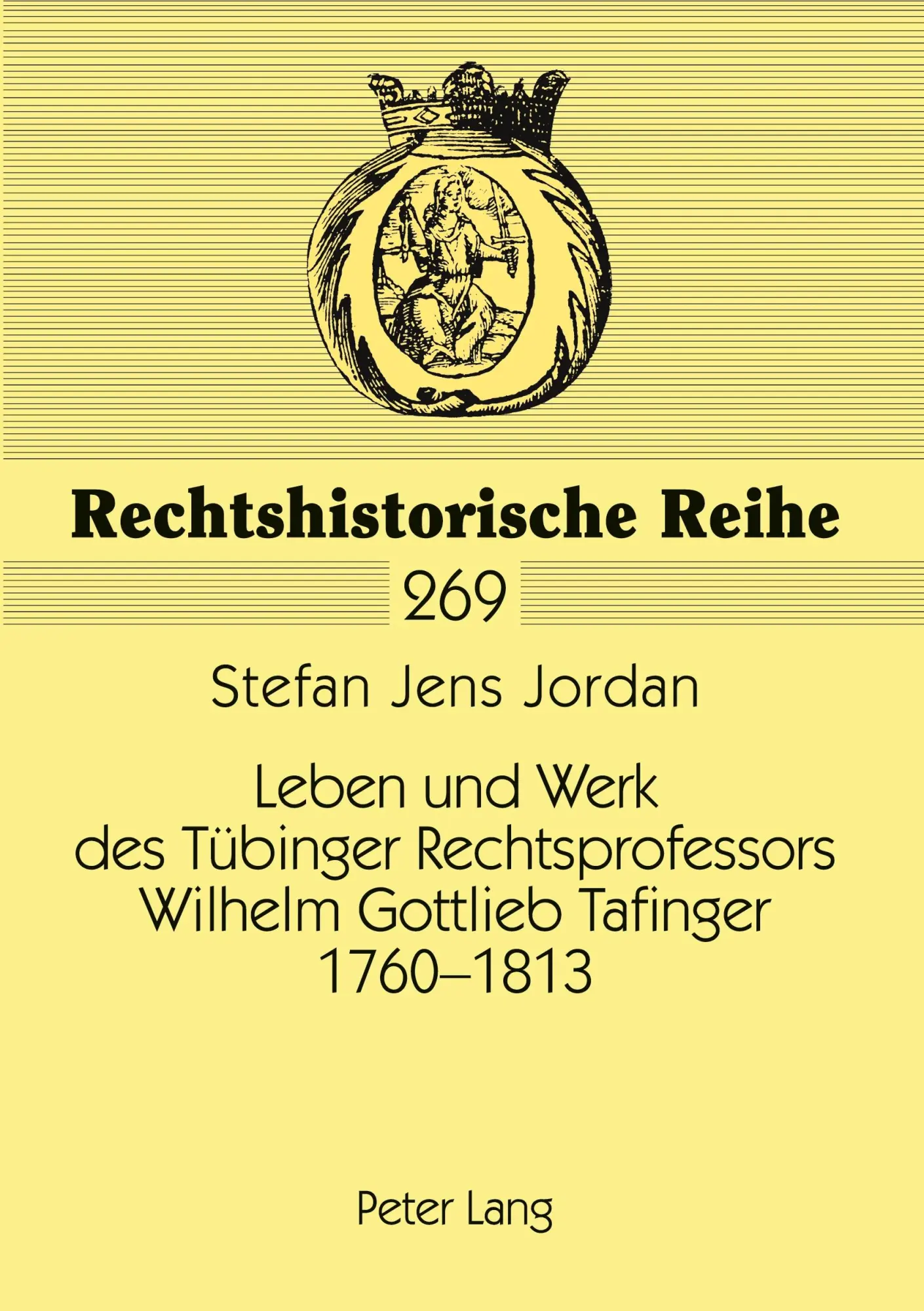 Cover: 9783631508398 | Leben und Werk des Tübinger Rechtsprofessors Wilhelm Gottlieb...