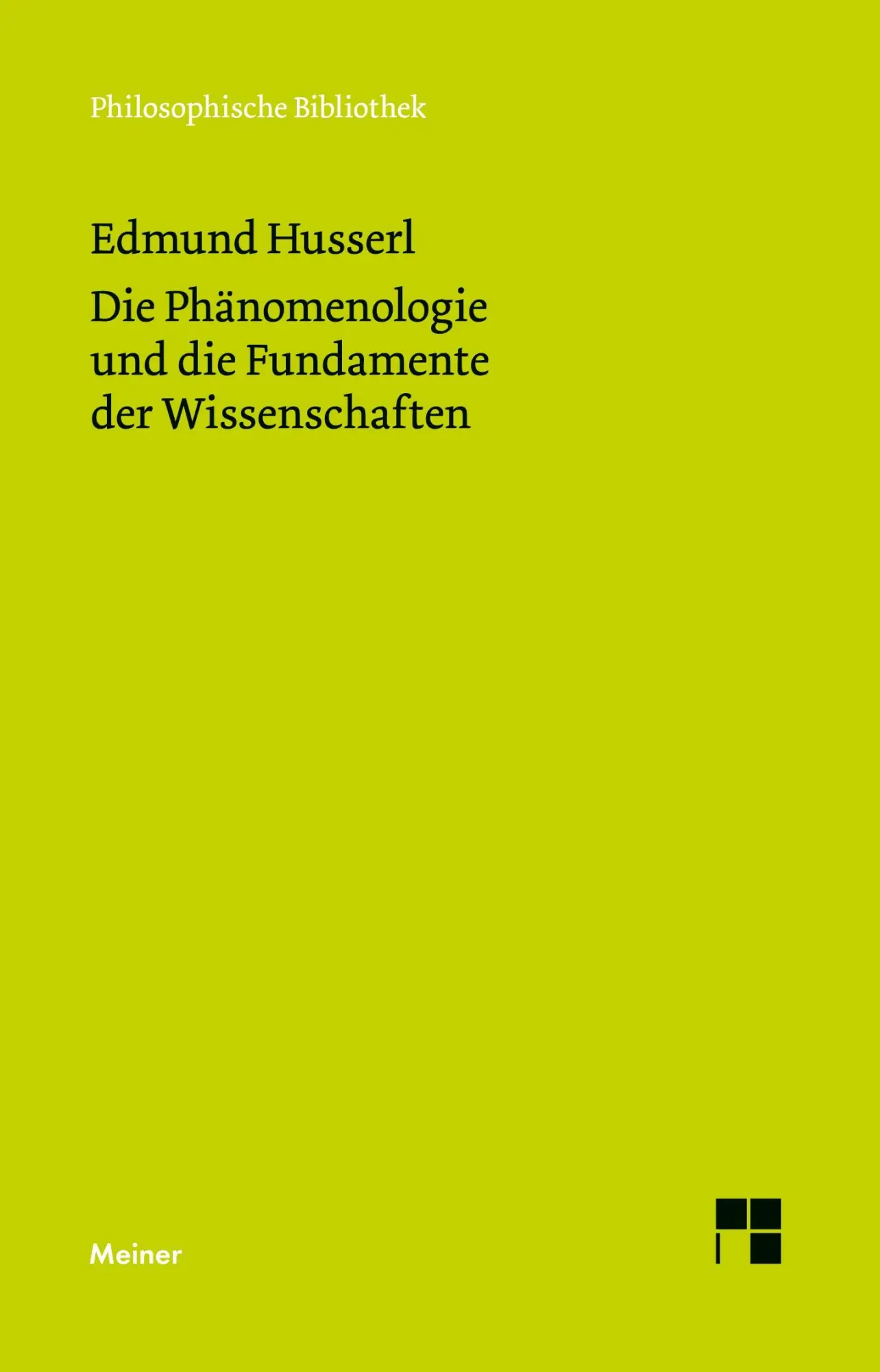 Cover: 9783787348398 | Die Phänomenologie und die Fundamente der Wissenschaften | Husserl