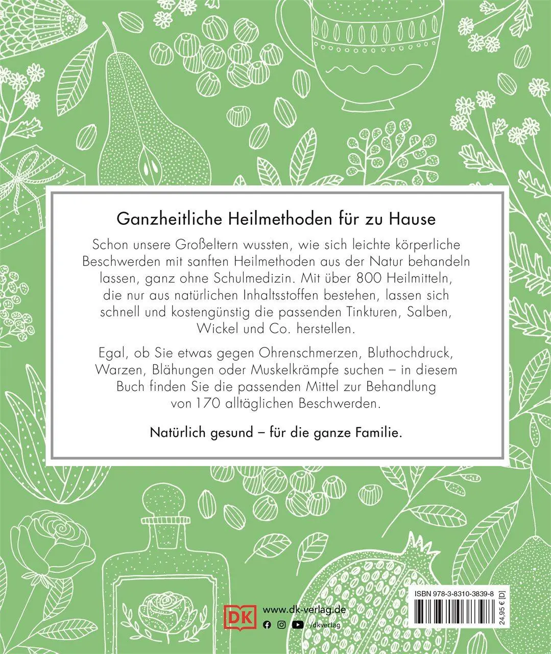 Rückseite: 9783831038398 | Die grüne Hausapotheke | DK Verlag | Buch | mit Folienprägung | 304 S.