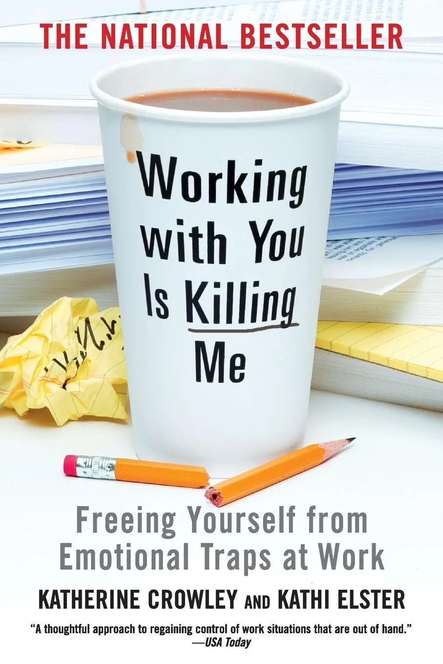 Cover: 9780446698498 | Working With You is Killing Me | Katherine Crowley | Taschenbuch