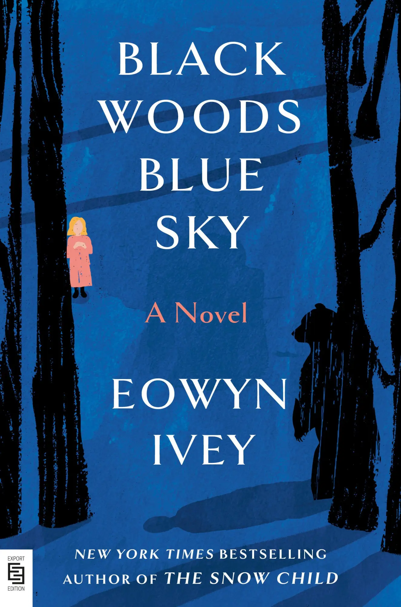 Cover: 9780593978498 | Black Woods, Blue Sky | A Novel | Eowyn Ivey | Taschenbuch | Englisch