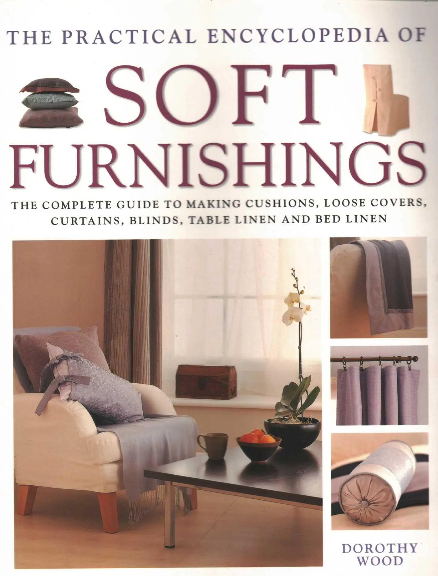 Cover: 9780857238498 | Soft Furnishings, The Practical Encyclopedia of | Dorothy Wood | Buch