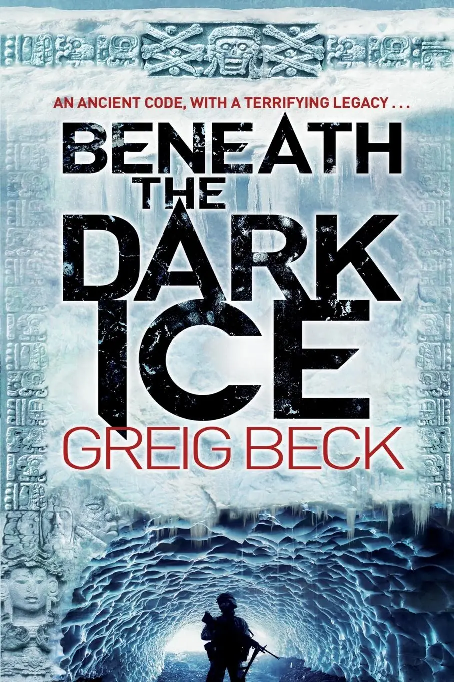 Cover: 9781447278498 | Beneath the Dark Ice | Greig Beck | Taschenbuch | Englisch | 2014