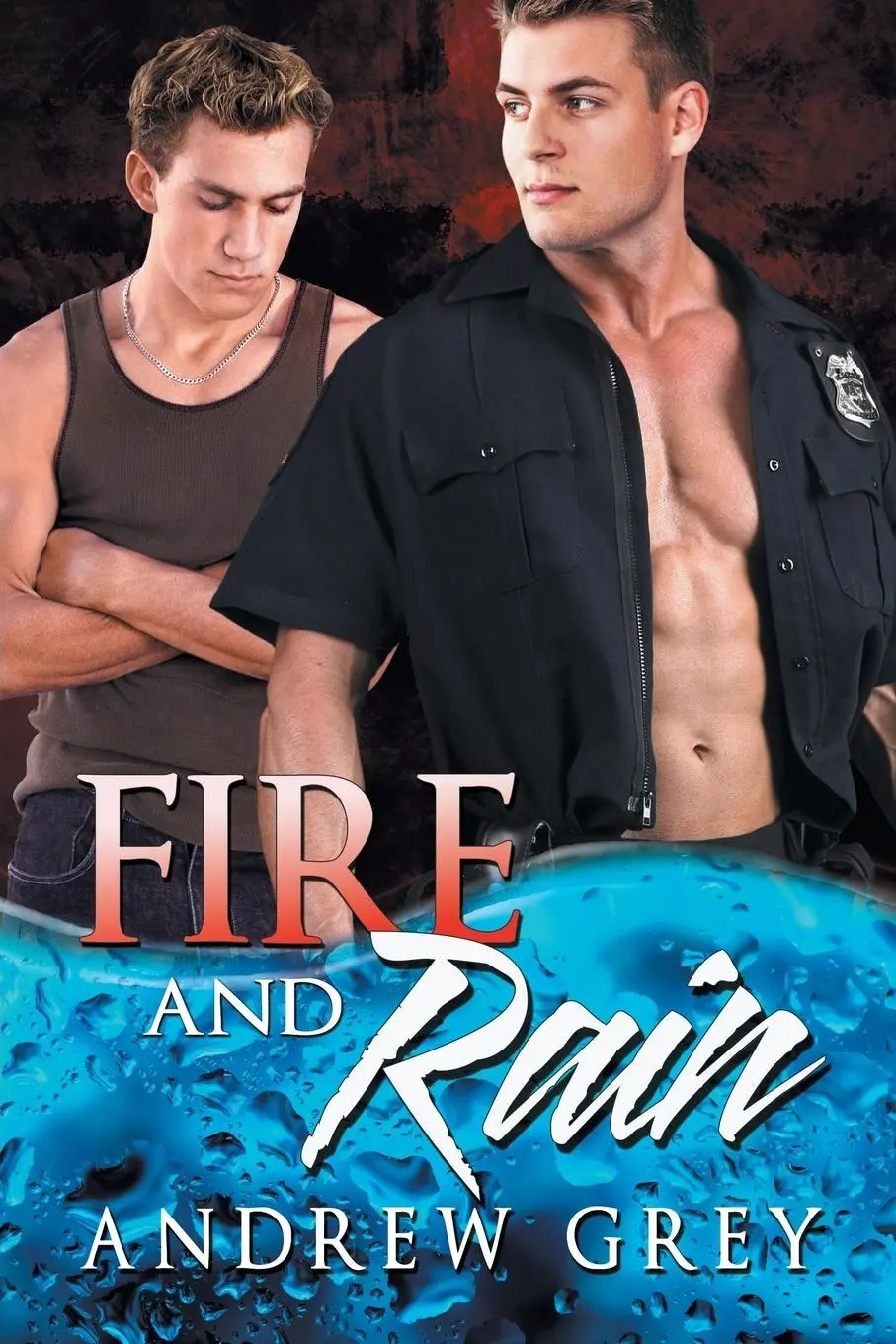 Cover: 9781634768498 | Fire and Rain | Andrew Grey | Taschenbuch | Kartoniert / Broschiert