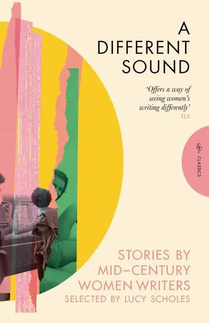 Cover: 9781782278498 | A Different Sound | Storied by Mid-Century Women Writers | Various