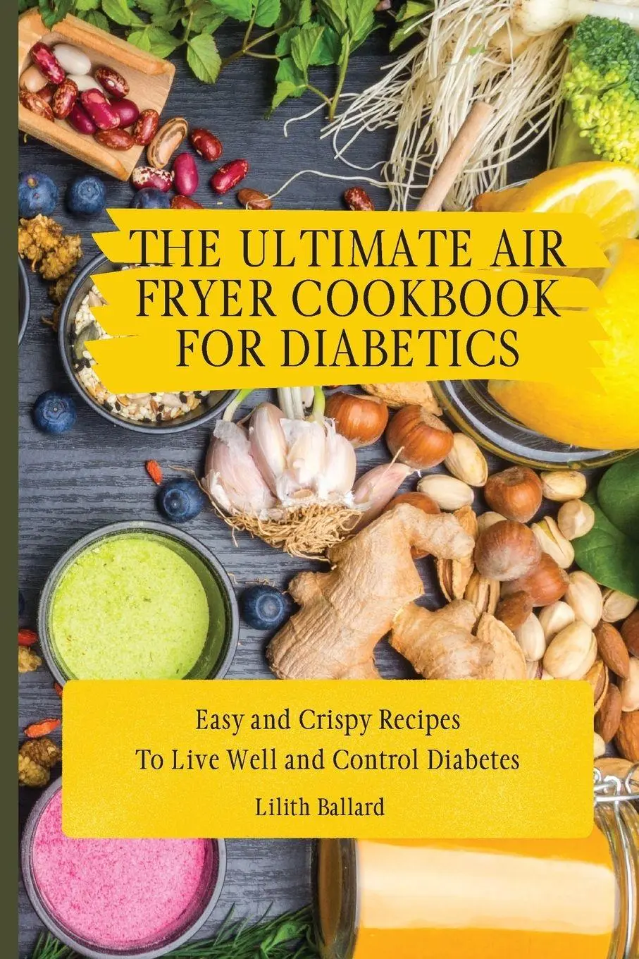 Cover: 9781801908498 | The Ultimate Air Fryer Cookbook for Diabetics | Lilith Ballard | Buch