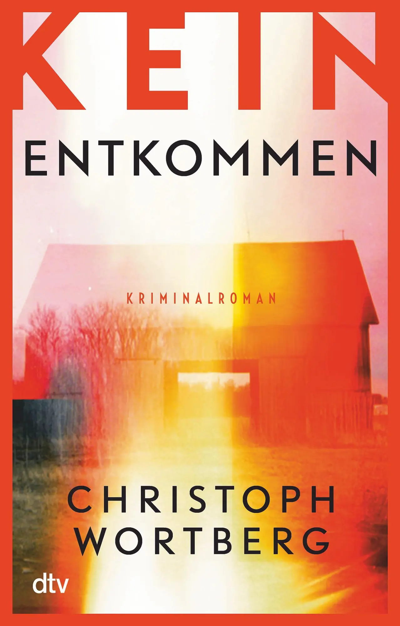 Cover: 9783423218498 | Kein Entkommen | Christoph Wortberg | Taschenbuch | 352 S. | Deutsch