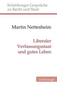 Cover: 9783506788498 | Liberaler Verfassungsstaat und gutes Leben | Martin Nettesheim | Buch