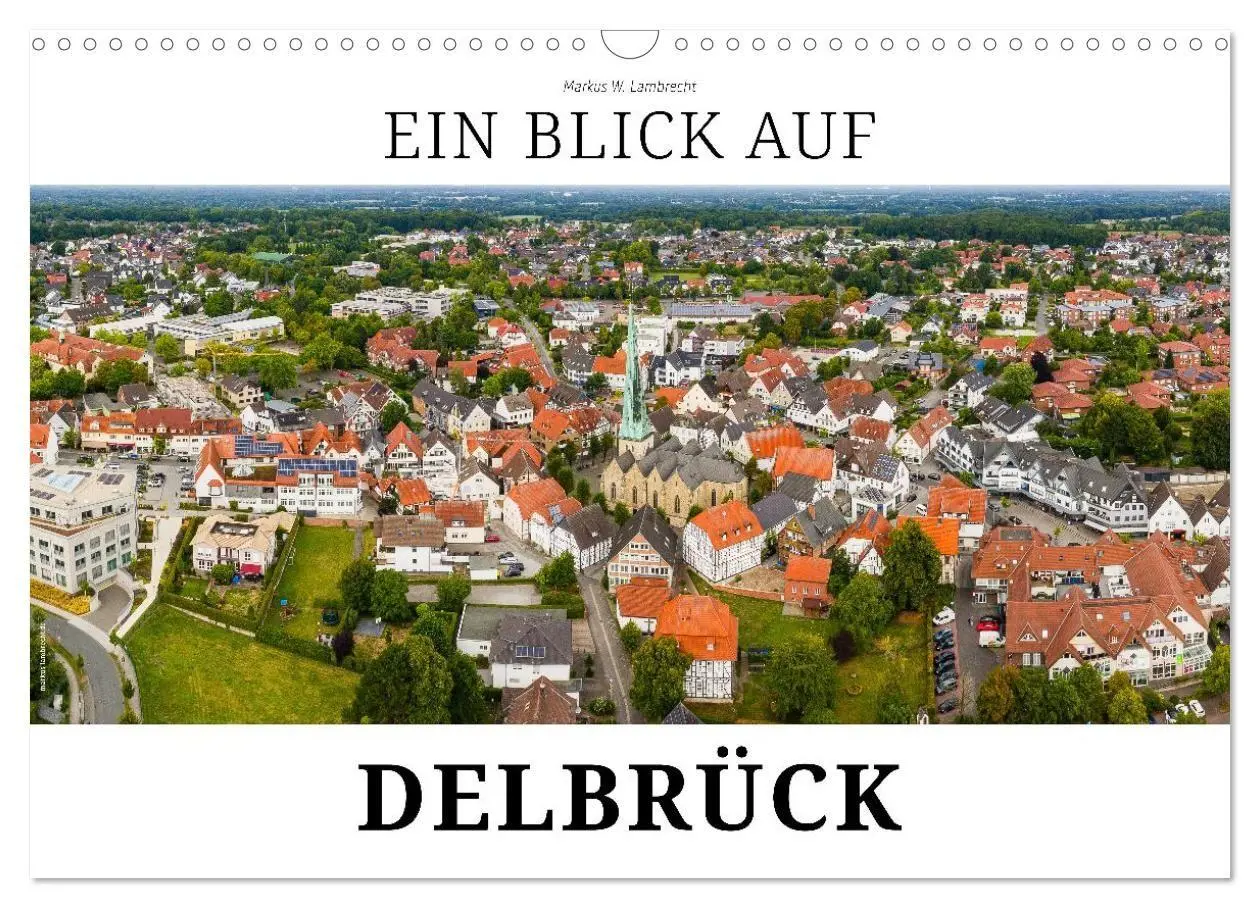 Cover: 9783516688498 | Ein Blick auf Delbrück (Wandkalender 2026 DIN A3 quer), CALVENDO...