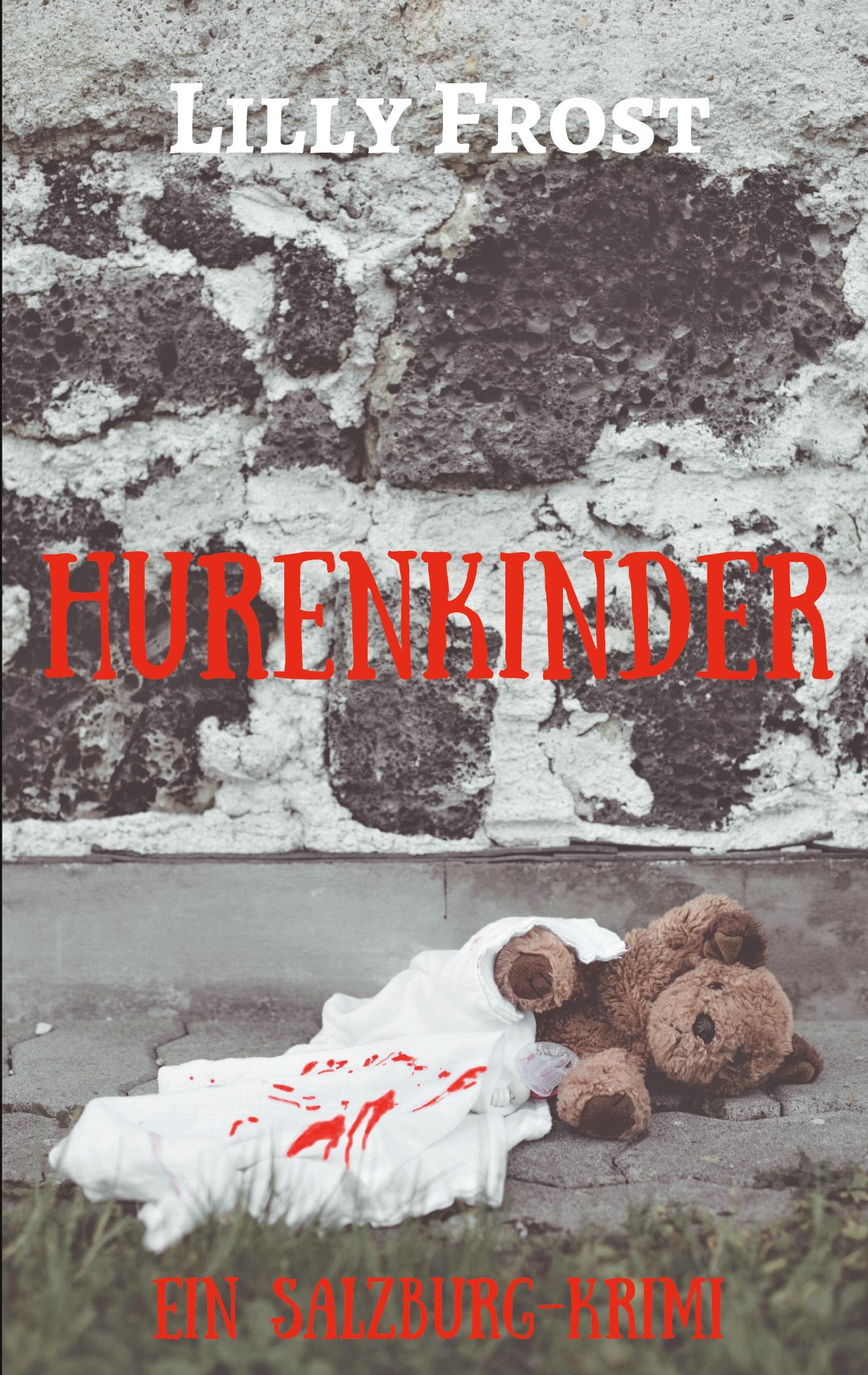 Cover: 9783750468498 | Hurenkinder | Ein Salzburg-Krimi | Lilly Frost | Taschenbuch | 352 S.