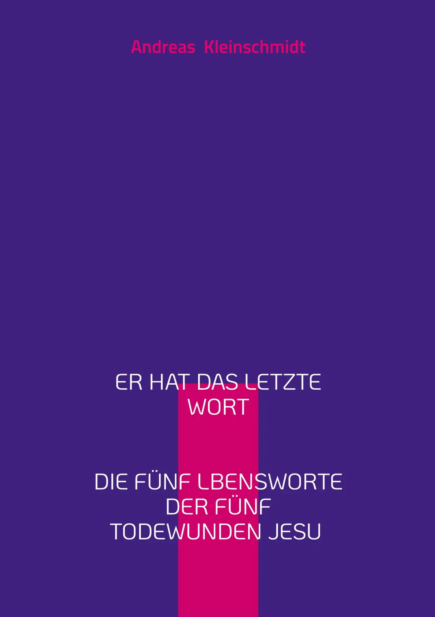 Cover: 9783819248498 | Er hat das letzte Wort | Andreas Kleinschmidt | Taschenbuch | 92 S.