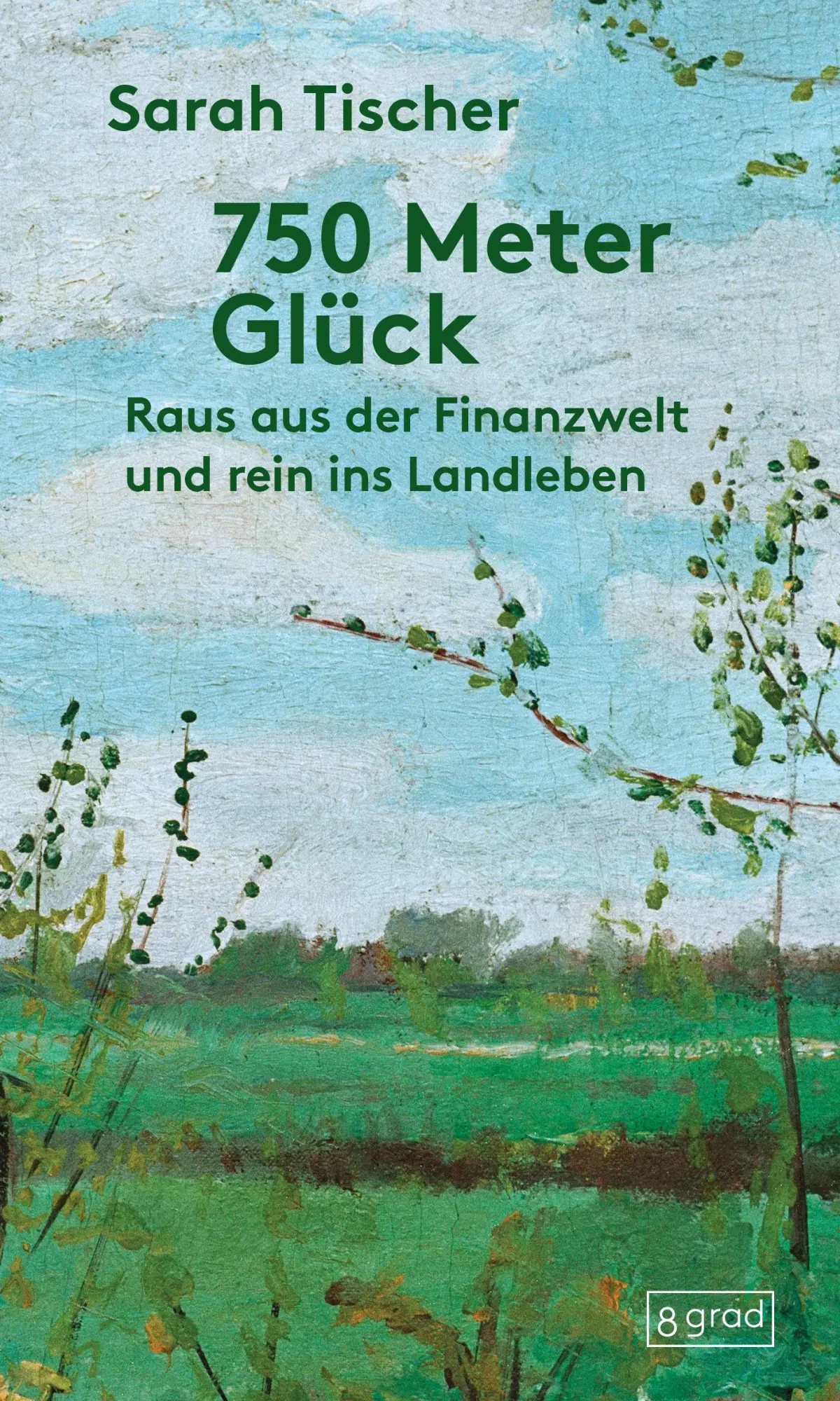 Cover: 9783910228498 | 750 Meter Glück | Raus aus der Finanzwelt und rein ins Landleben