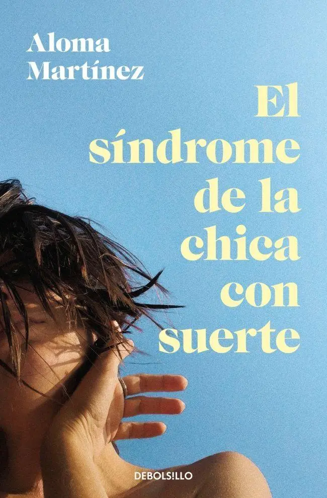 Cover: 9788466388498 | El síndrome de la chica con suerte | Aloma Martínez | Taschenbuch