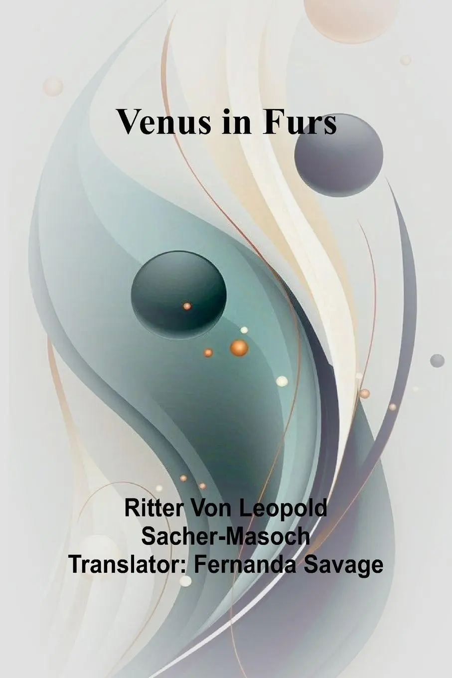 Cover: 9789362928498 | Venus in Furs | Ritter von Leopold Sacher-Masoch | Taschenbuch | 2024