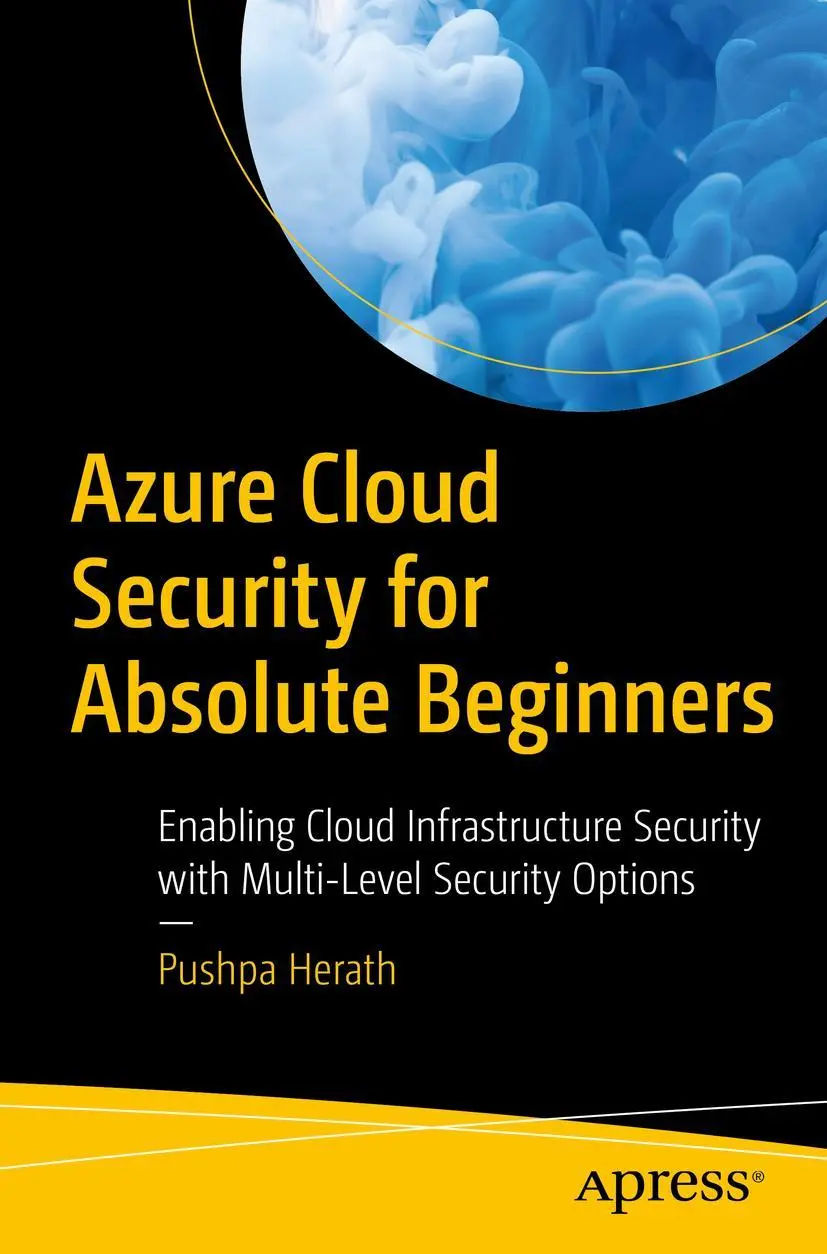 Cover: 9781484278598 | Azure Cloud Security for Absolute Beginners | Pushpa Herath | Buch