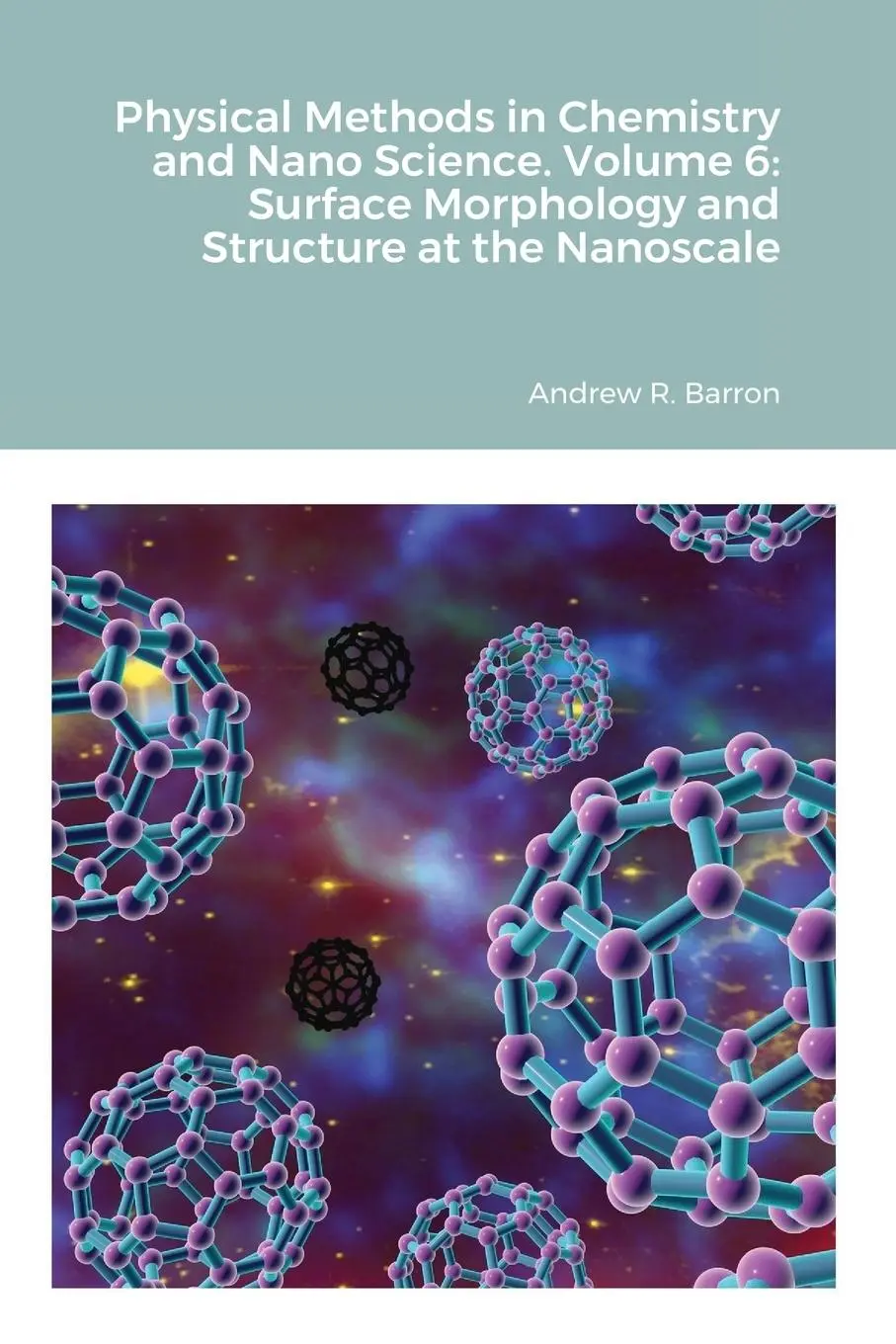 Cover: 9781838008598 | Physical Methods in Chemistry and Nano Science. Volume 6 | Taschenbuch