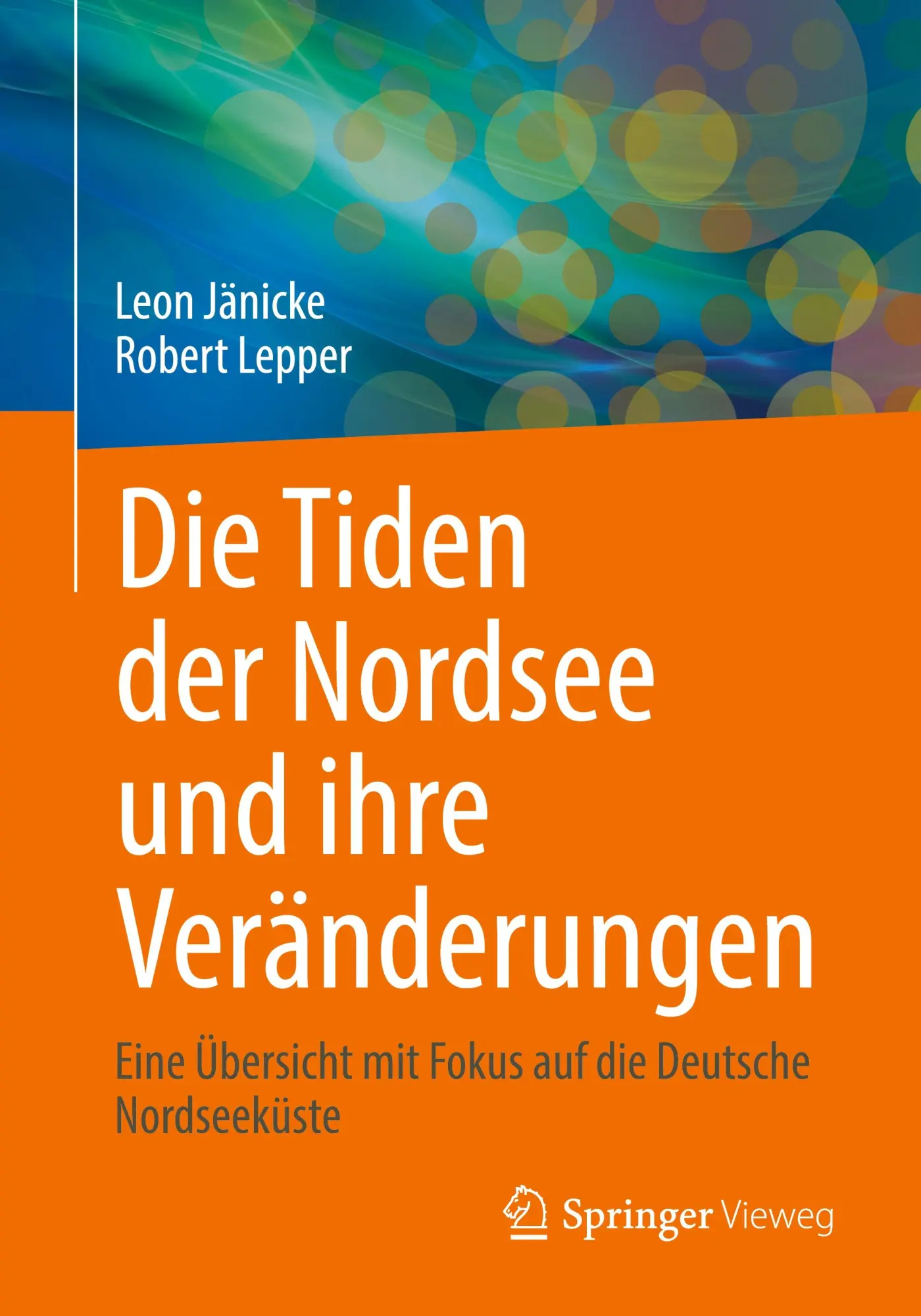 Cover: 9783658488598 | Die Tiden der Nordsee und ihre Veränderungen | Leon Jänicke (u. a.)