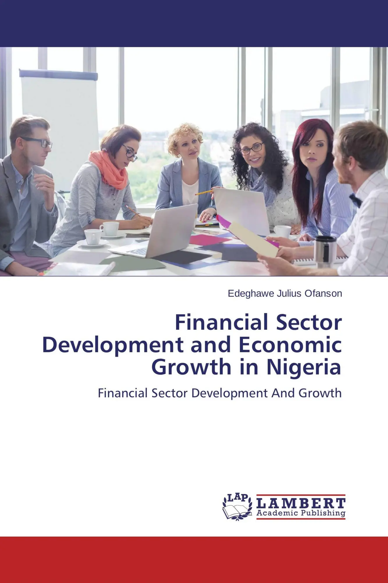 Financial Sector Development and Economic Growth in Nigeria