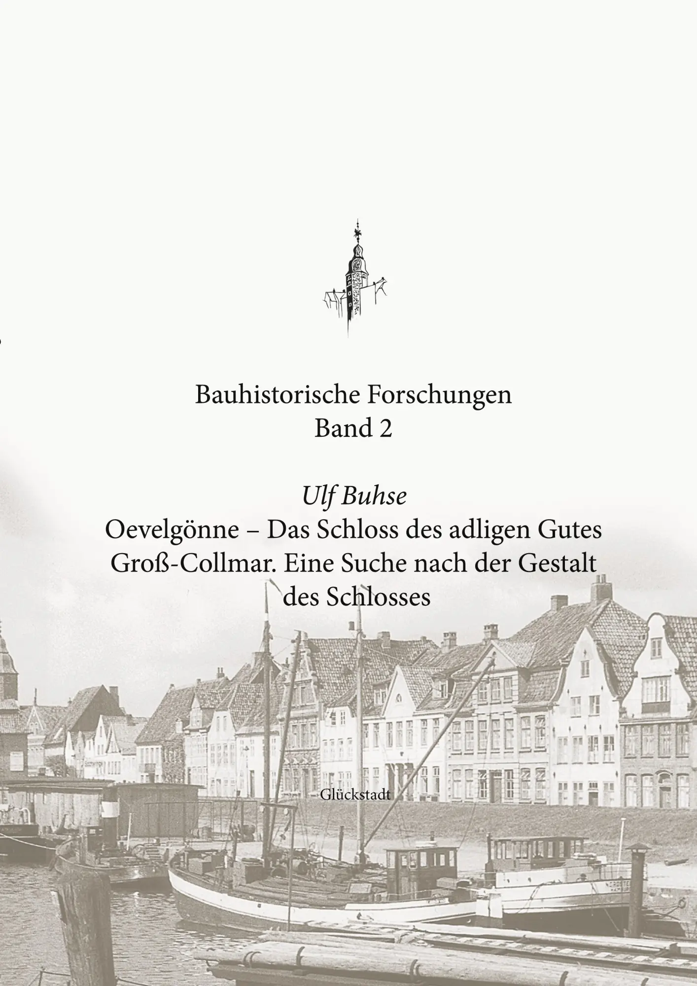 Cover: 9783695708598 | Oevelgönne - Das Schloss des adligen Gutes Groß-Collmar | Ulf Buhse