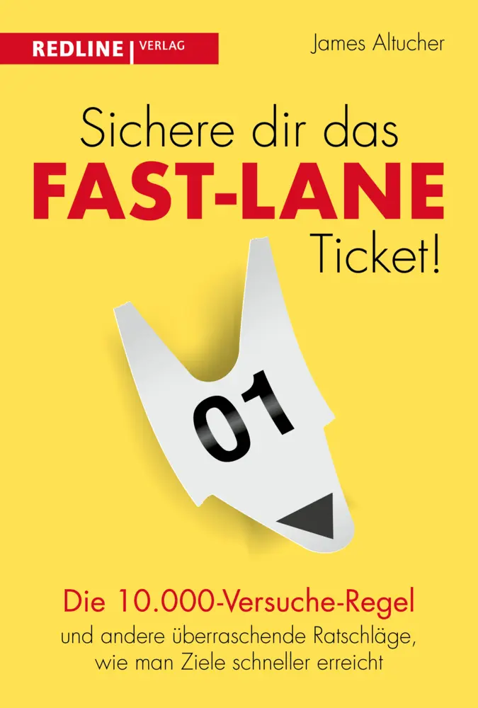 Cover: 9783868818598 | Sichere dir das Fast-Lane-Ticket! | James Altucher | Taschenbuch