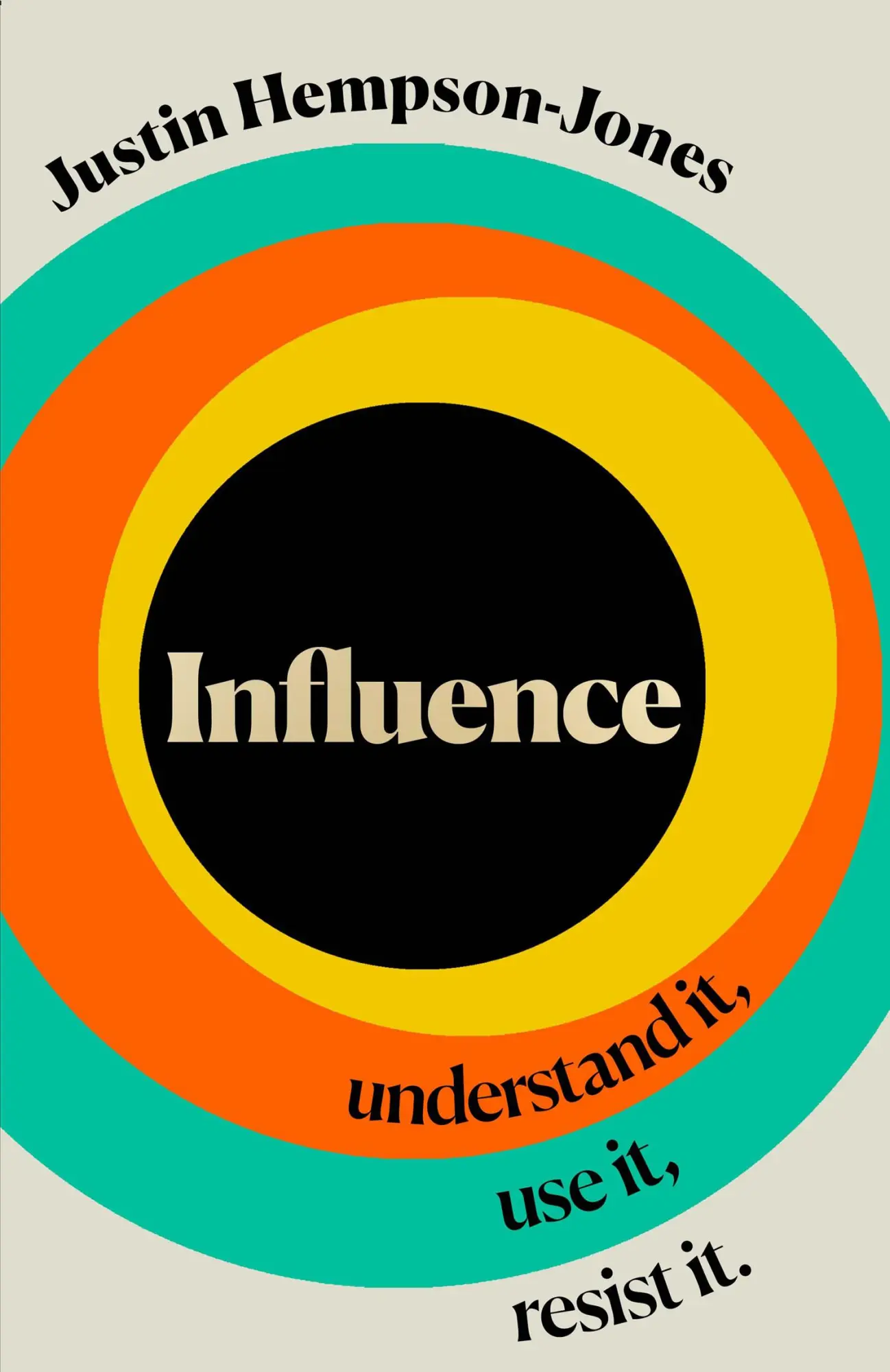 Cover: 9780008478698 | Influence | Understand it, use it, Resist it | Justin Hempson-Jones