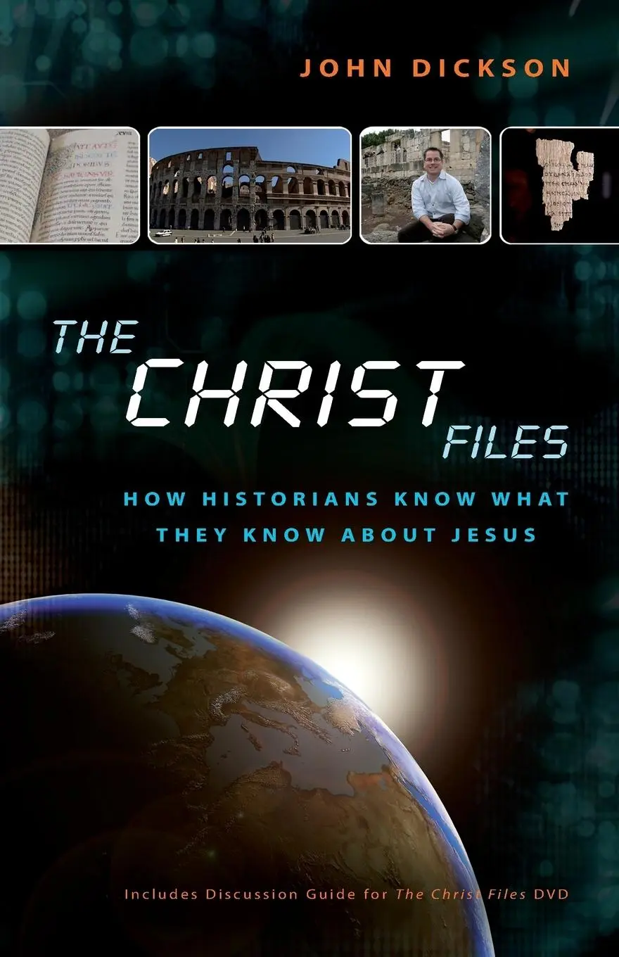 Cover: 9780310328698 | The Christ Files | How Historians Know What They Know about Jesus