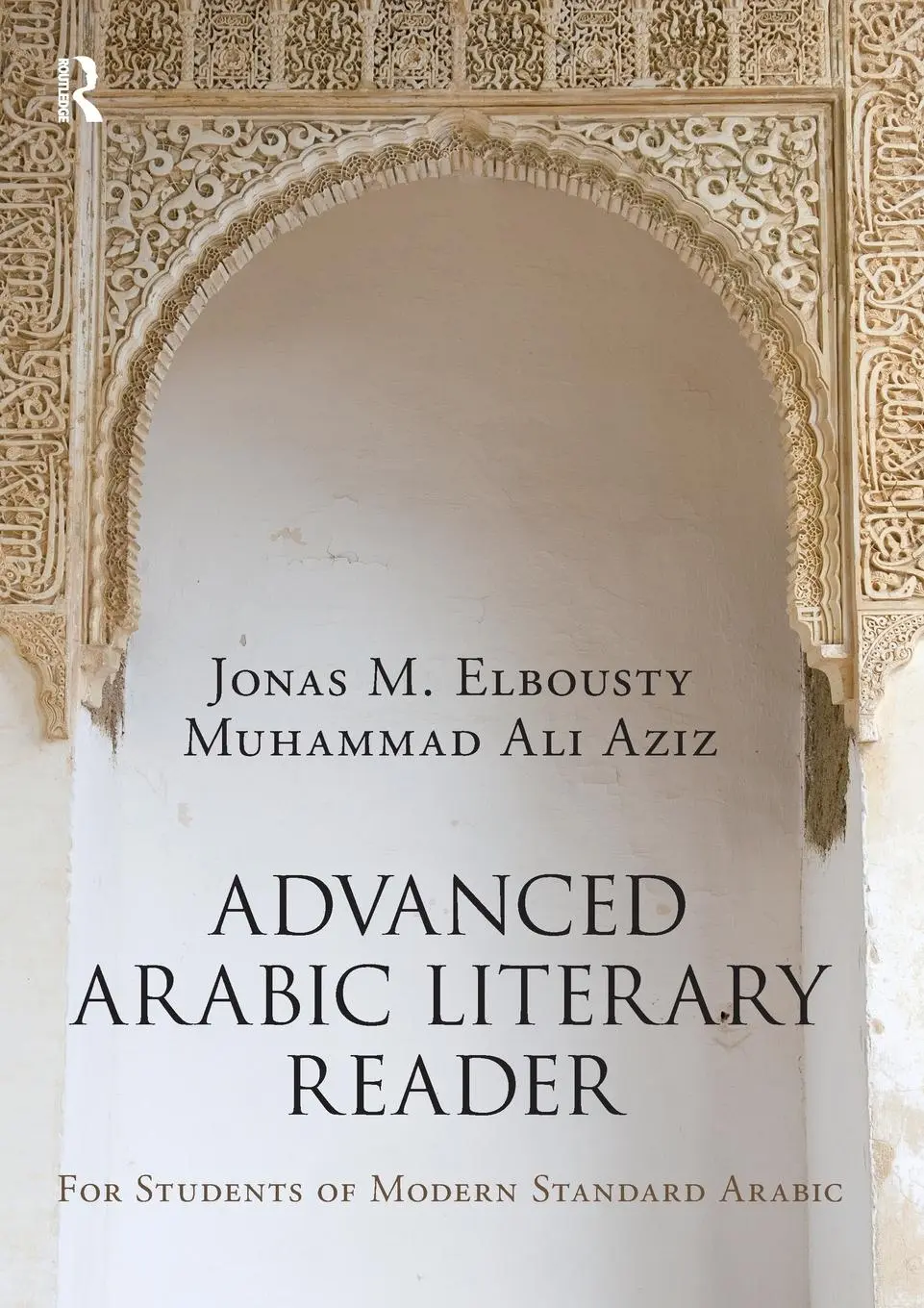 Cover: 9781138828698 | Advanced Arabic Literary Reader | Jonas Elbousty (u. a.) | Taschenbuch