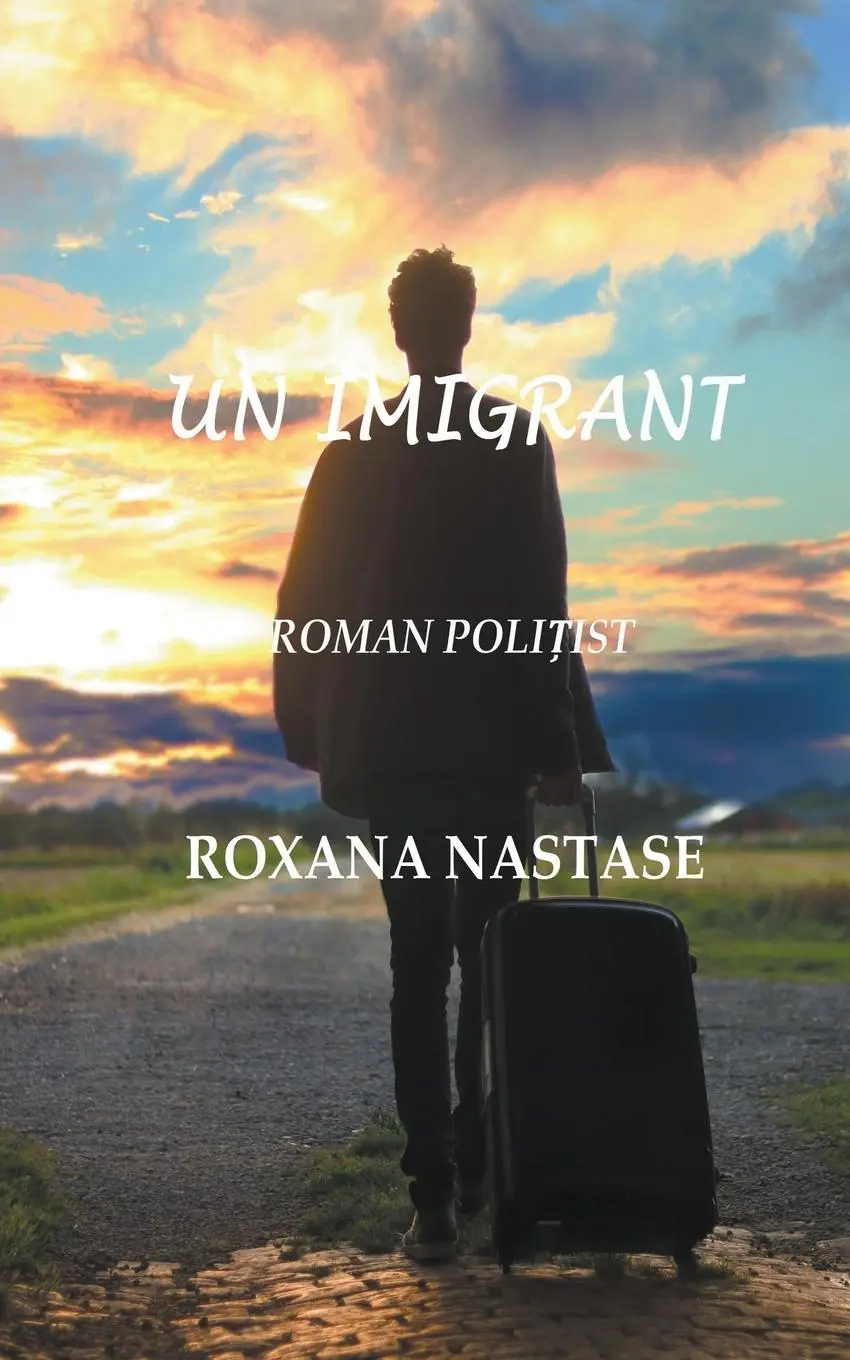 Cover: 9781393568698 | Un Imigrant | Roxana Nastase | Taschenbuch | Kartoniert / Broschiert