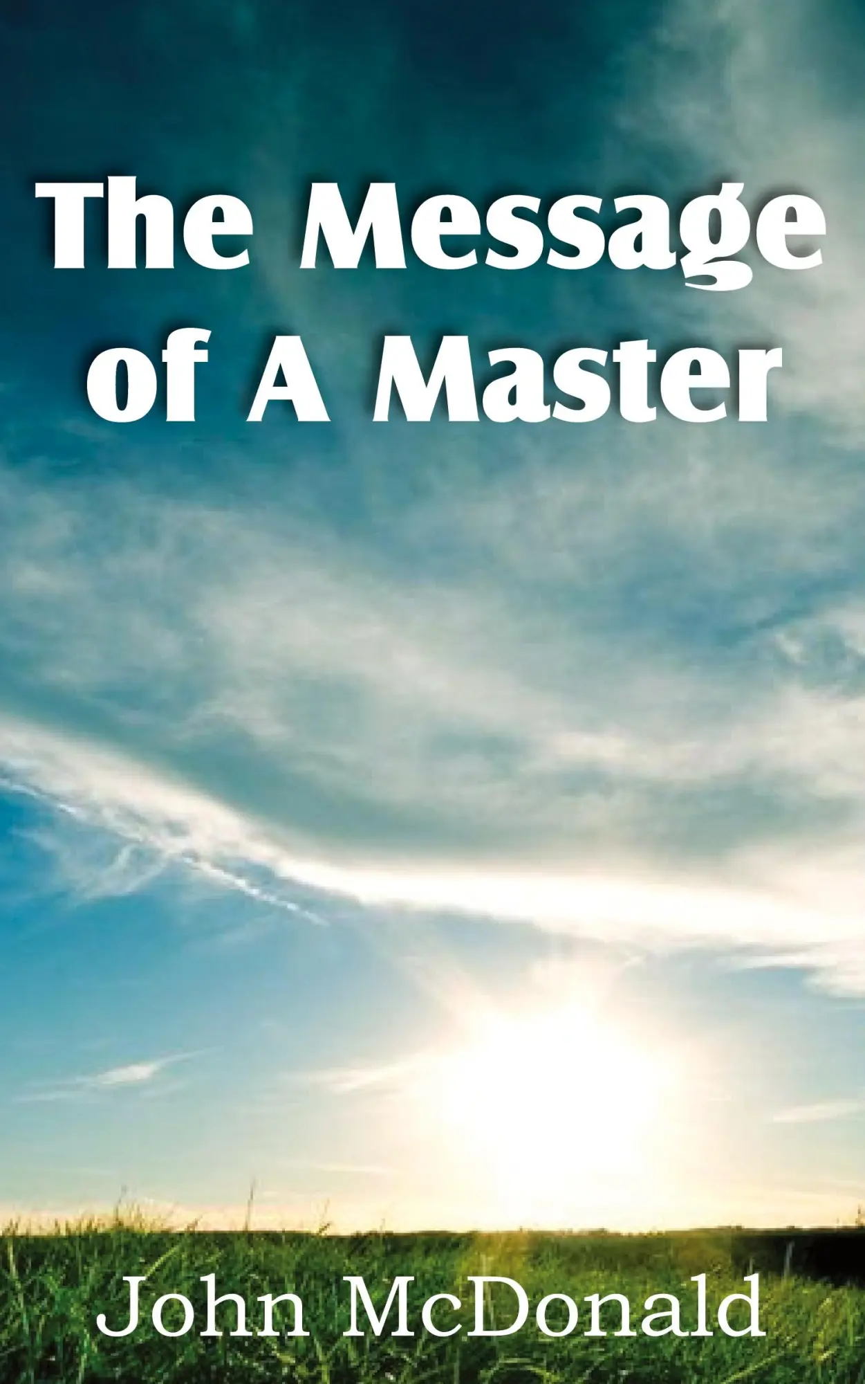 Cover: 9781612038698 | The Message of A Master | John Mcdonald | Taschenbuch | Englisch