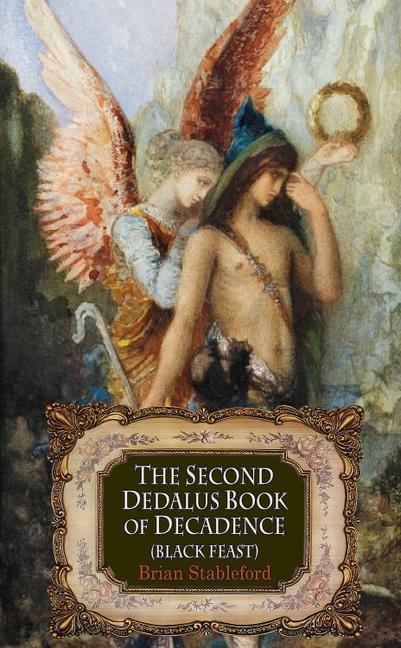 Cover: 9781912868698 | The Second Dedalus Book of Decadence | Black Feast | Brian Stableford
