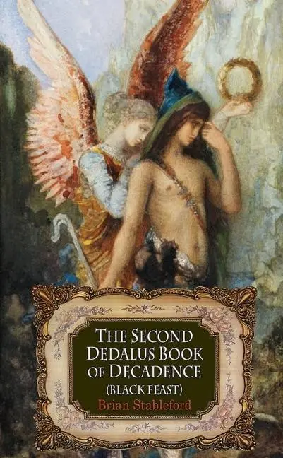 Cover: 9781912868698 | The Second Dedalus Book of Decadence | Black Feast | Brian Stableford
