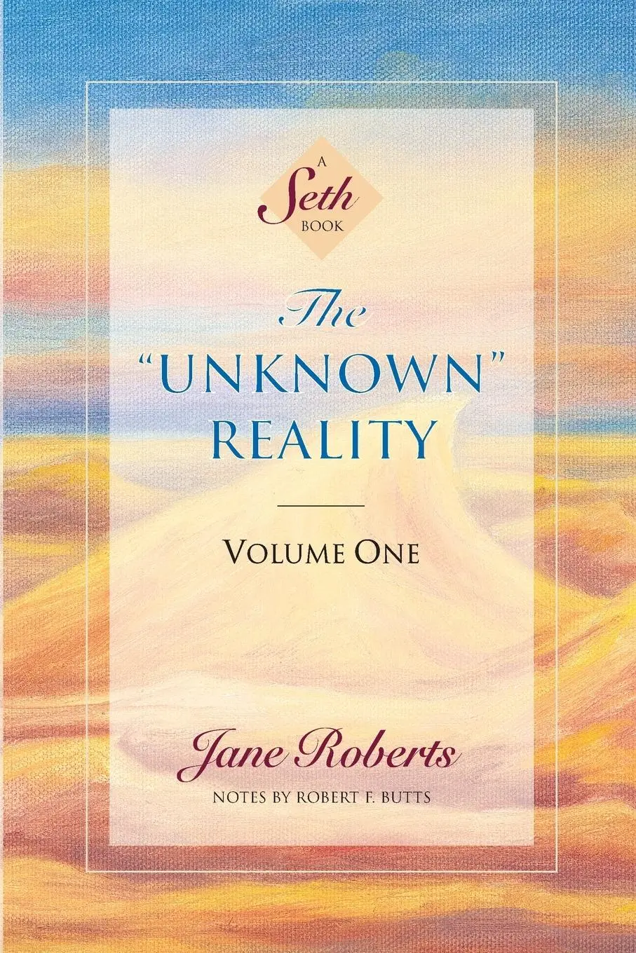 Cover: 9781934408698 | The Unknown Reality, Volume One | A Seth Book | Jane Roberts | Buch