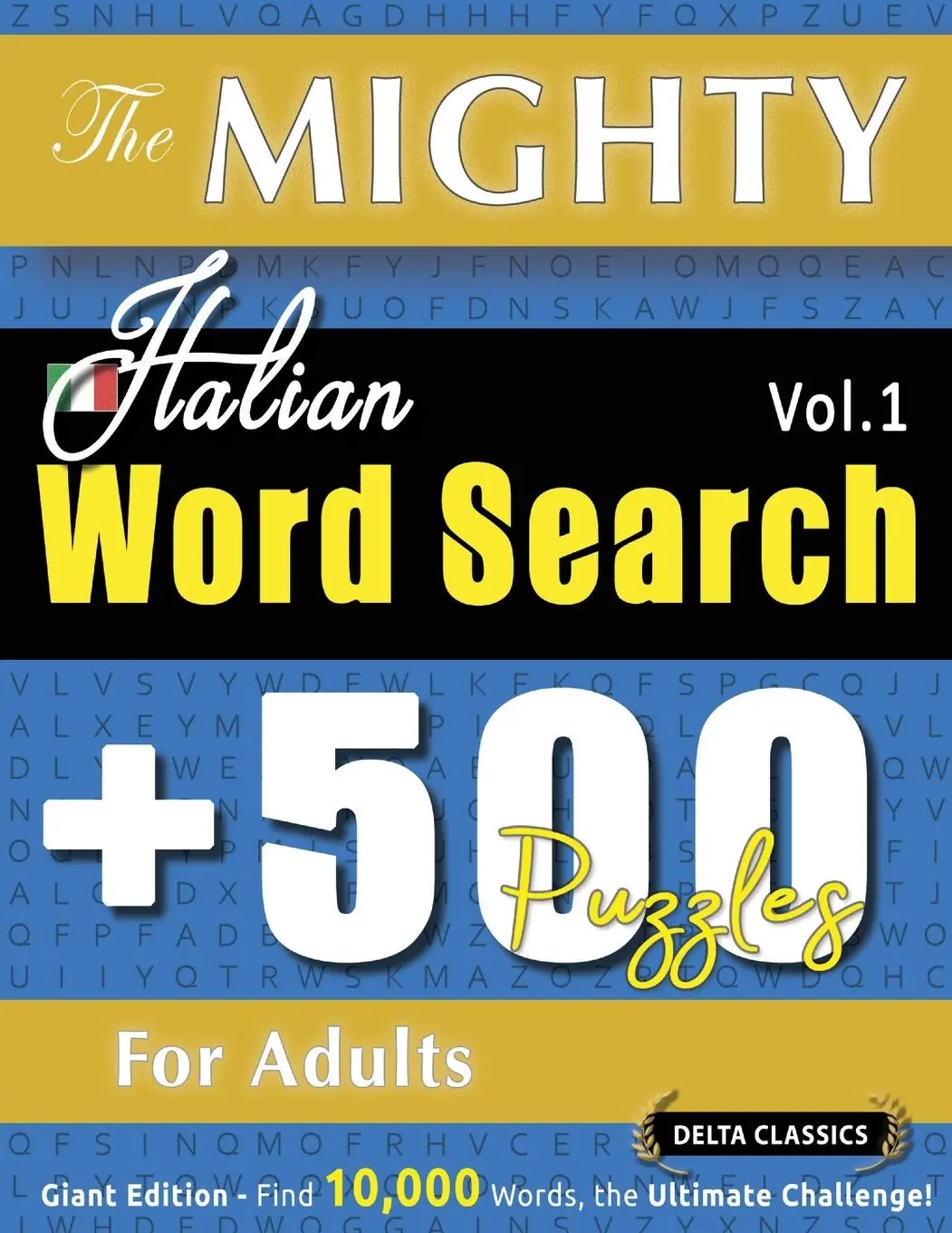 Cover: 9798896708698 | THE MIGHTY ITALIAN WORD SEARCH - 500 PUZZLES FOR ADULTS - DELTA...