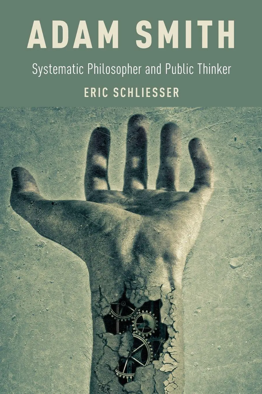 Cover: 9780190088798 | Adam Smith | Systematic Philosopher and Public Thinker | Schliesser