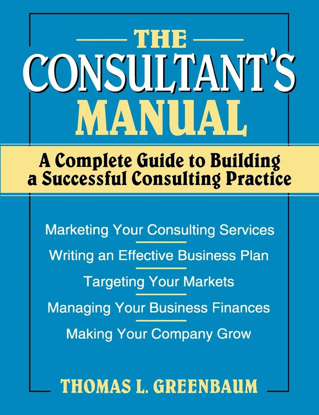 Cover: 9780471008798 | The Consultant's Manual | Thomas L Greenbaum | Taschenbuch | Englisch