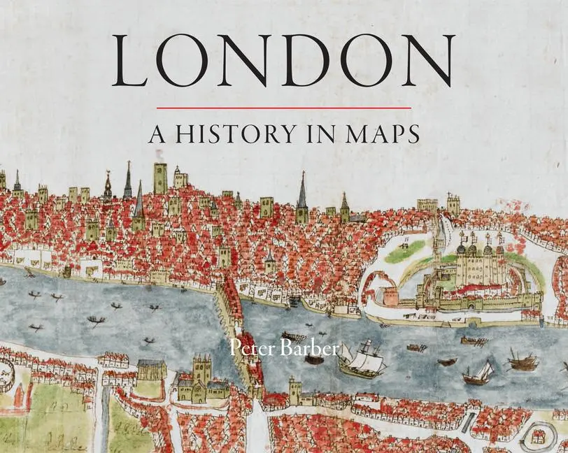 Cover: 9780712358798 | London | A History in Maps | Peter Barber | Buch | Gebunden | Englisch