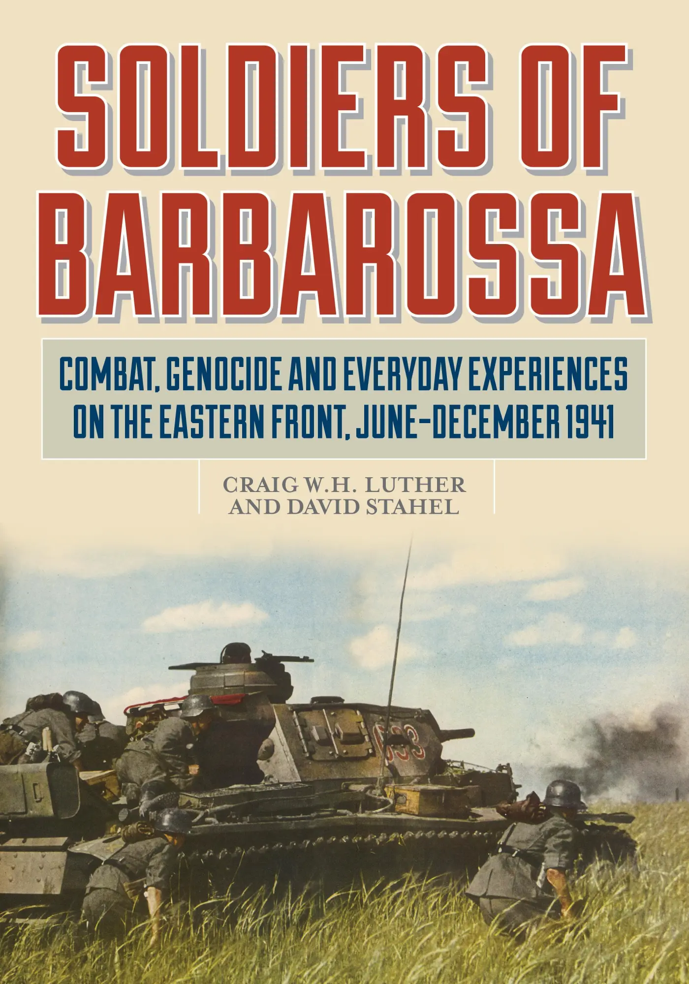 Cover: 9780811738798 | Soldiers of Barbarossa | Craig W H Luther (u. a.) | Buch | Gebunden