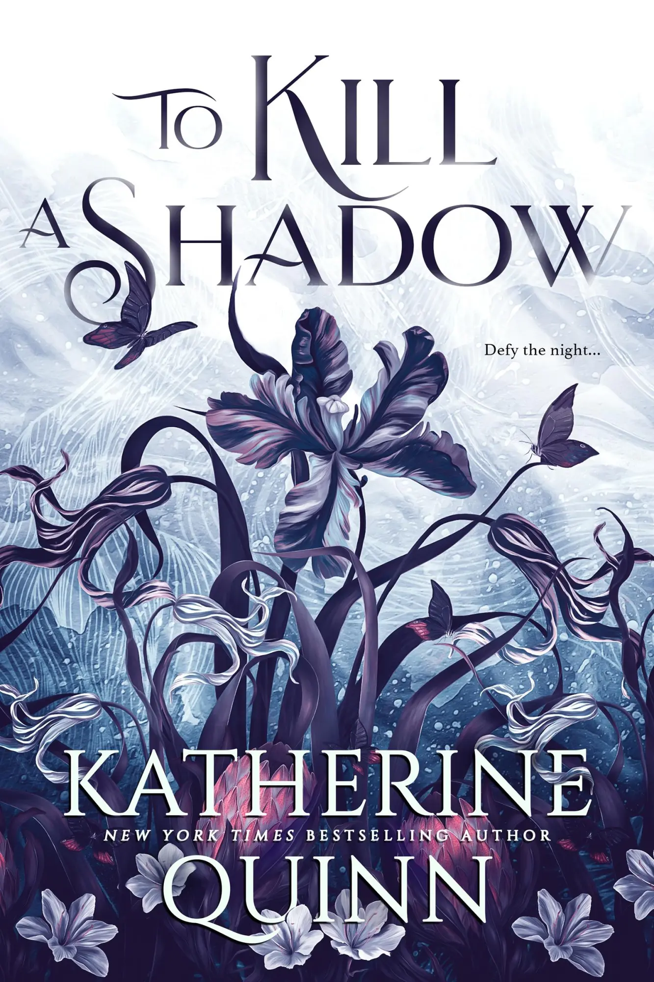 Cover: 9781649378798 | To Kill a Shadow | Katherine Quinn | Taschenbuch | Entangled: Teen