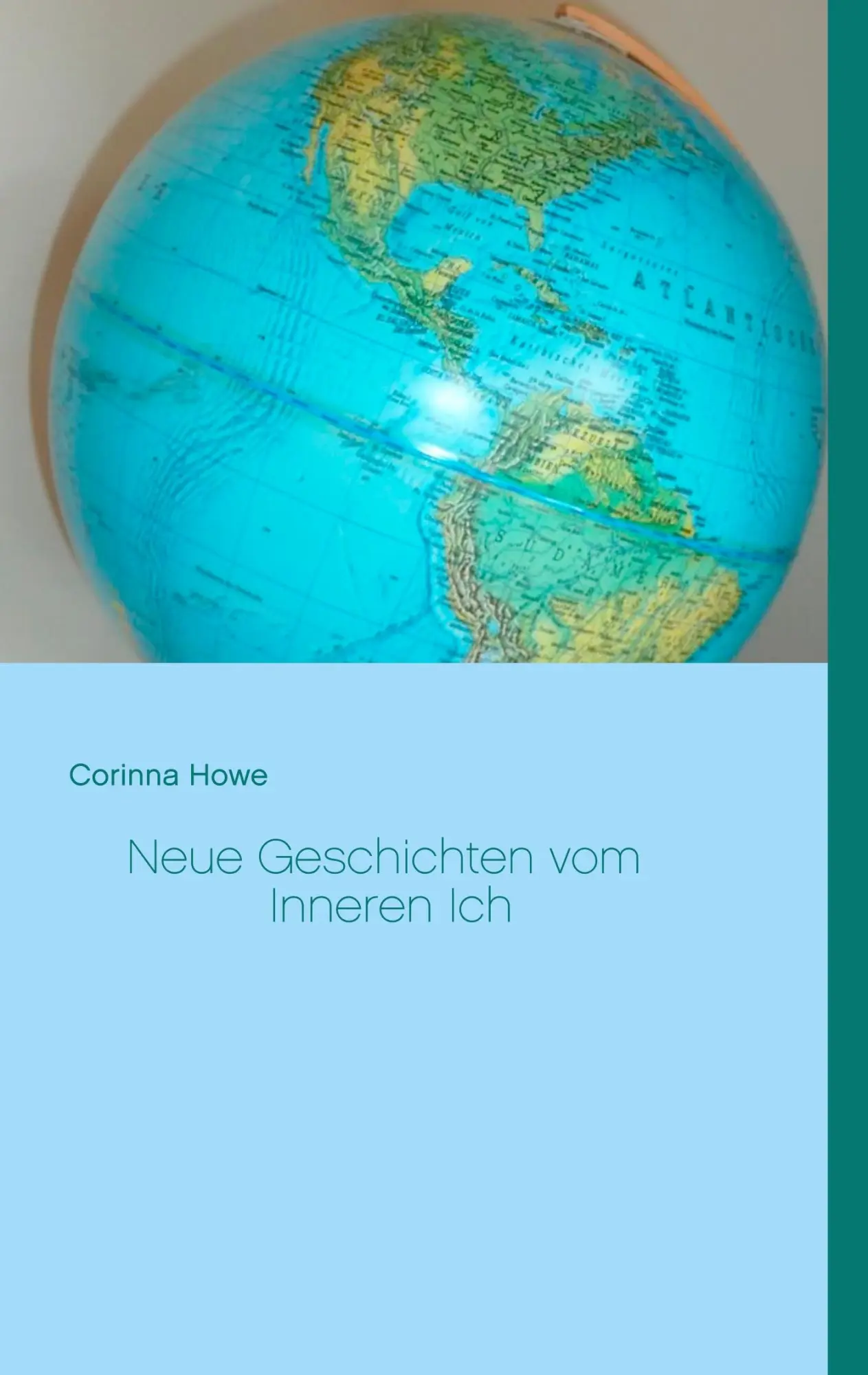 Cover: 9783734768798 | Neue Geschichten vom Inneren Ich | Corinna Howe | Taschenbuch | 144 S.